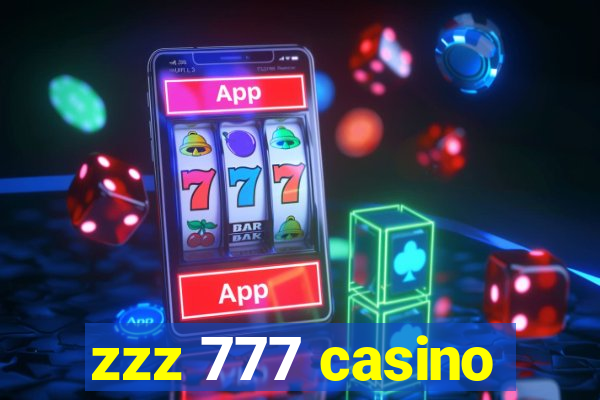 zzz 777 casino